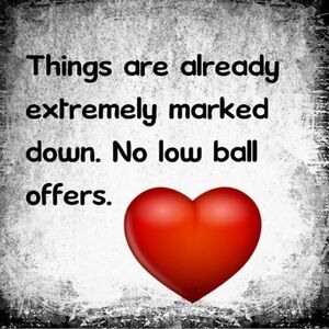 LOW BALL OFFERS WILL BE IGNORED